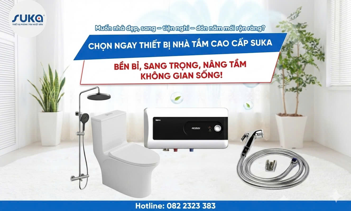 SUKA Việt Nam – Giải pháp thiết bị phòng tắm hiện đại cho mọi gia đình