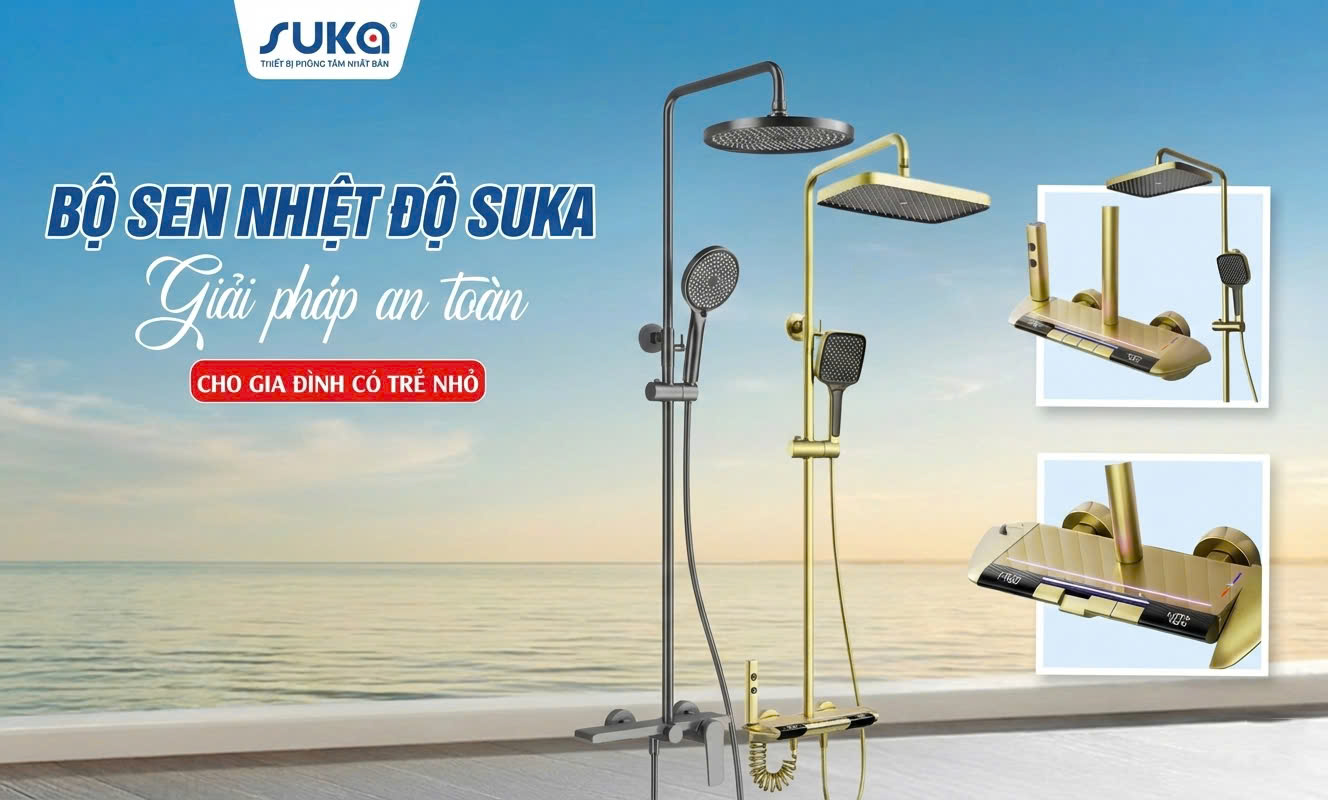 Bộ sen nhiệt độ SUKA – Giải pháp an toàn cho gia đình có trẻ nhỏ